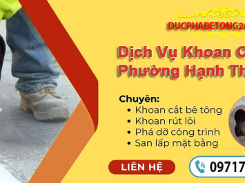 Dịch Vụ Khoan Cắt Bê Tông Phường Hạnh Thông