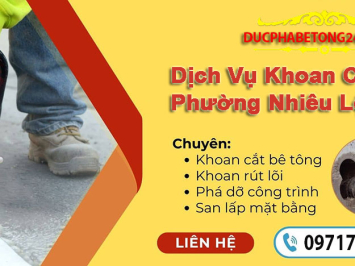 Dịch Vụ Khoan Cắt Bê Tông Phường Nhiêu Lộc