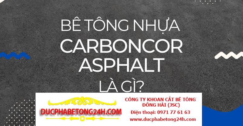 Báo giá bê tông nhựa nguội Carboncor Asphalt