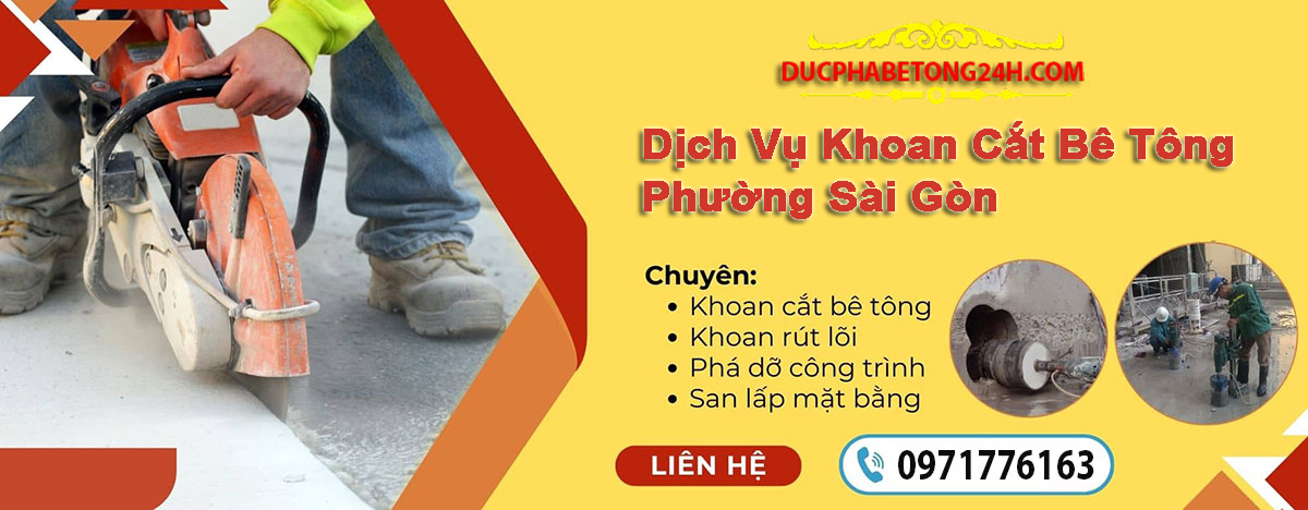 Dịch Vụ Khoan Cắt Bê Tông Phường Sài Gòn