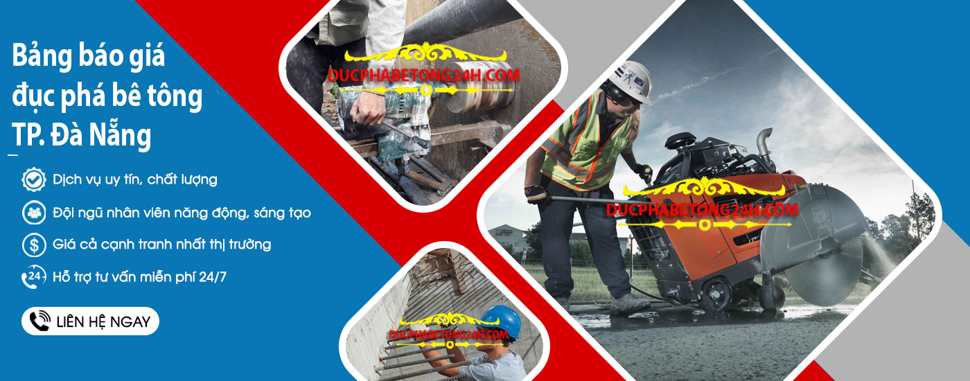 Bảng báo giá đục phá bê tông TP. Đà Nẵng