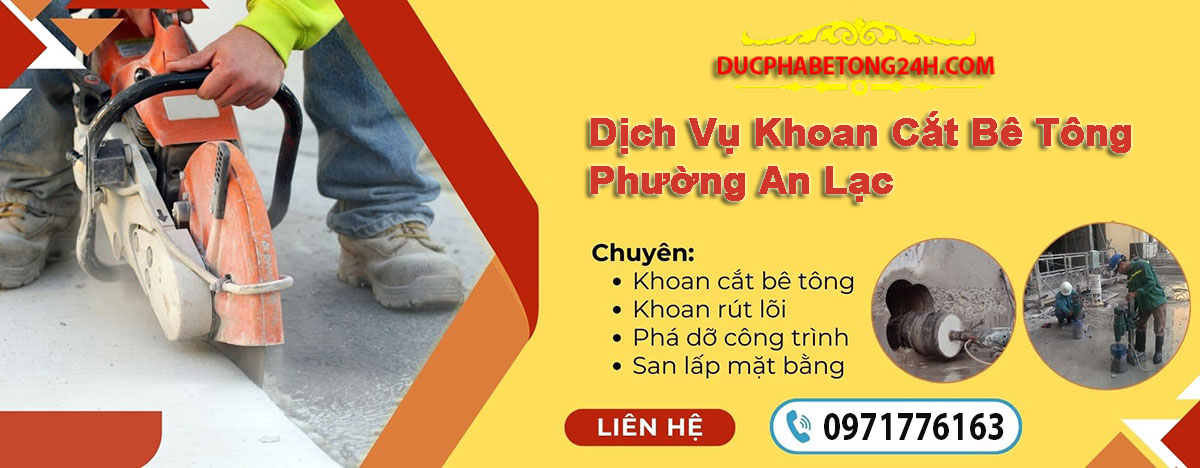 Dịch Vụ Khoan Cắt Bê Tông Phường An Lạc