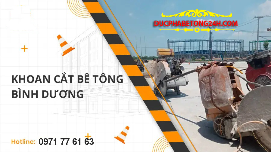 Bảng báo giá khoan cắt bê tông Bình Dương