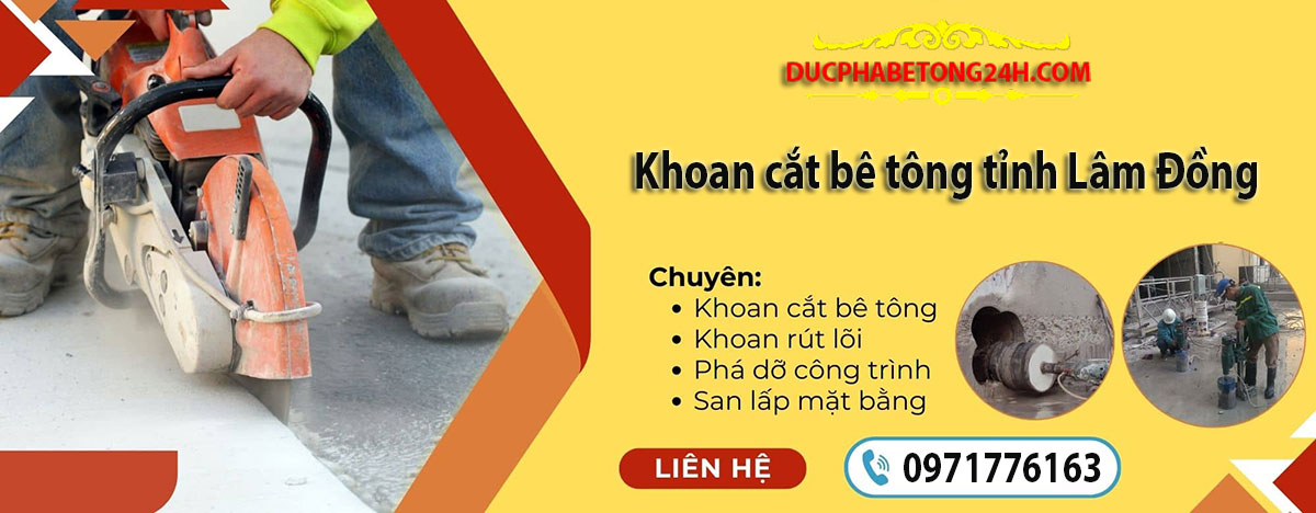 Khoan cắt bê tông tỉnh Lâm Đồng